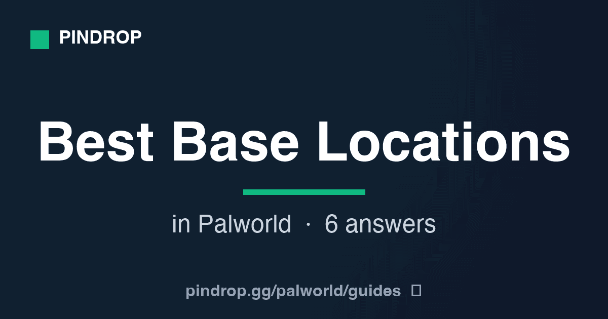 Beste Basis-Standorte in Palworld — fünf abgesteckte Außenposten auf den Palpagos-Inseln