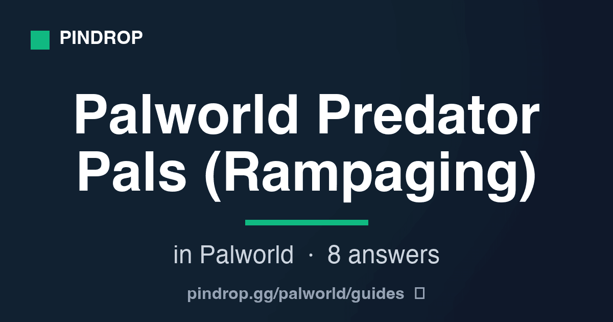 Хижаки Pals у Palworld — Rampaging альфа-варіанти з червоною аурою на своїх фіксованих точках спавну