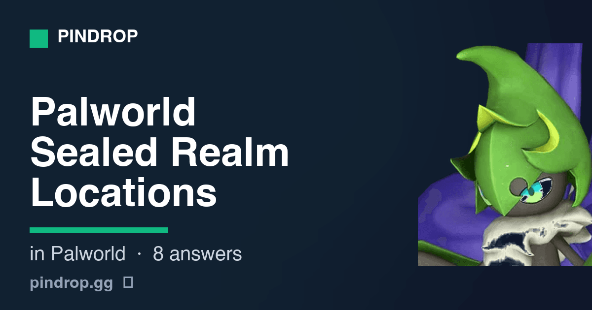 Sealed Realms in Palworld — dimensional portals guarded by elite Pals with unique drops