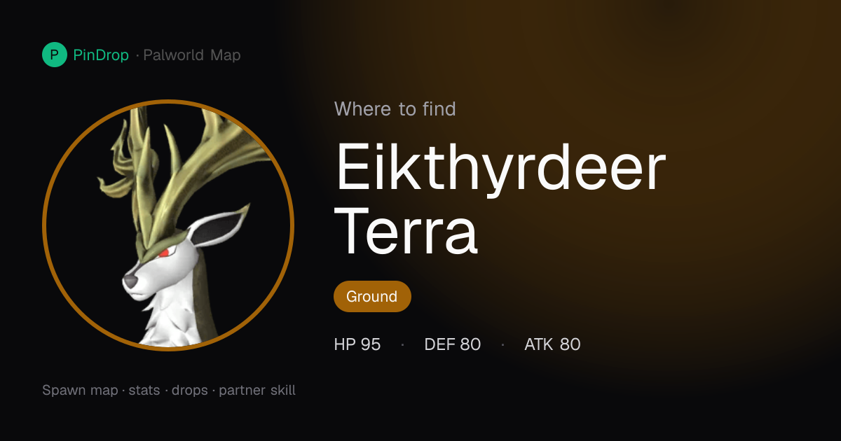 Eikthyrdeer Terra Palworld — Stats, Skills, Breeding & Locations